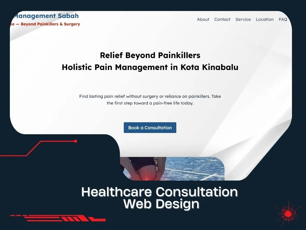 Helping A Pain Management Specialist Reach Patients In Sabah With A Simple, Focused Landing Page
